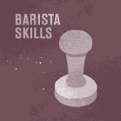Barista Skills
